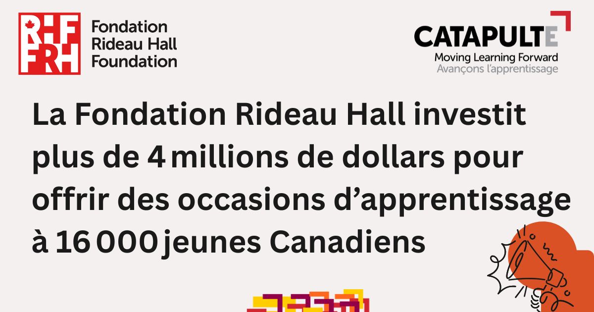 La Fondation Rideau Hall investit plus de 4 millions de dollars pour ...